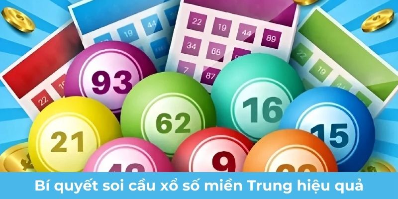 Mẹo soi cầu xổ số miền Trung hiệu quả