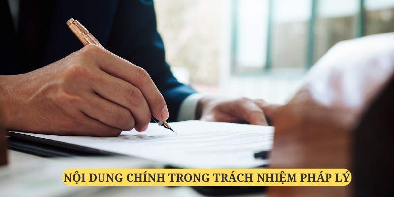 Những quy định cụ thể về trách nhiệm pháp mà người chơi cần nắm rõ